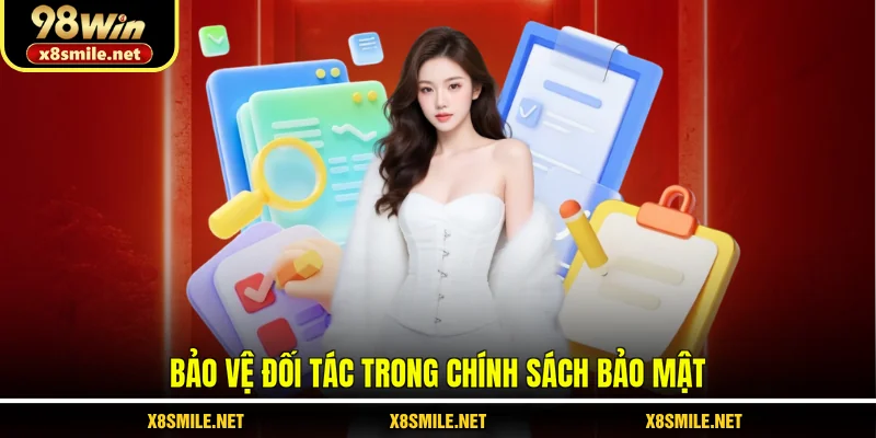 Bảo vệ đối tác trong chính sách bảo mật