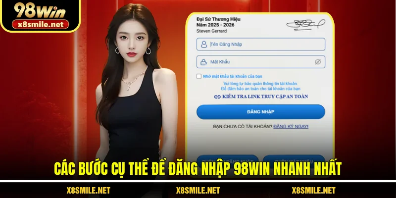 Các bước cụ thể để đăng nhập 98Win nhanh nhất